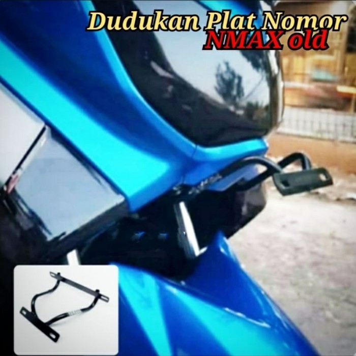 BREKET DUDUKAN PLAT NOMOR NMAX OLD 2015-2019 DUDUKAN PLAT N-MAX OLD