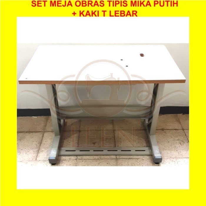 Set Meja Obras Mika + Kaki T Putih Premium Mesin Jahit Neci Kecil Leen