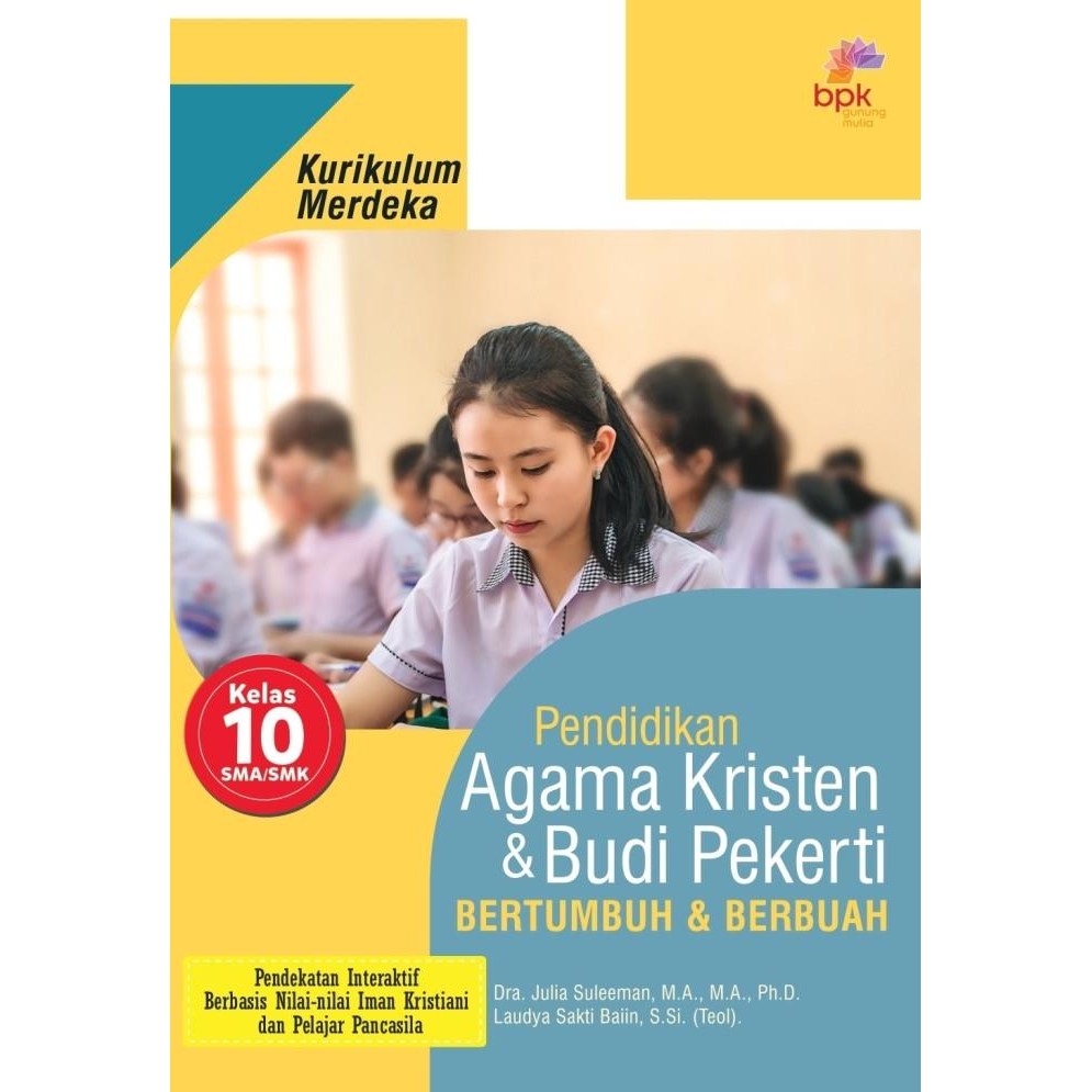 

Buku AGAMA KRISTEN Kelas 10 Kurikulum Merdeka BPK Gunung Mulia