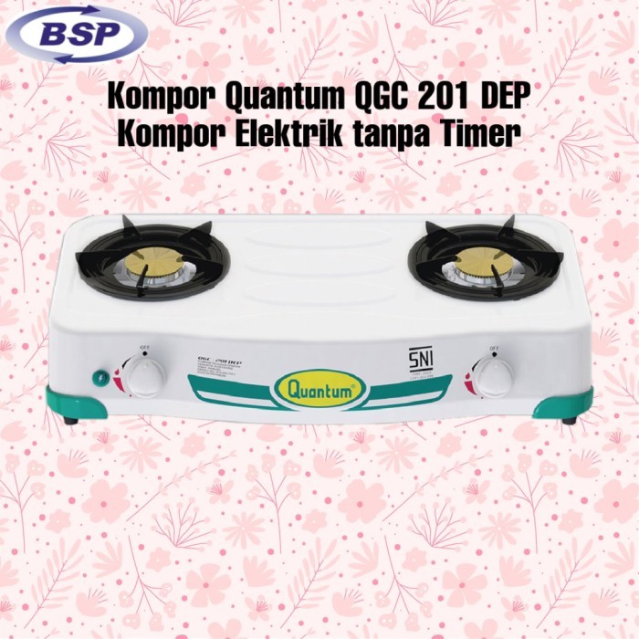 QUANTUM Kompor Gas 2 tungku elektrik QGC-201 DEP Tanpa Timer Limited