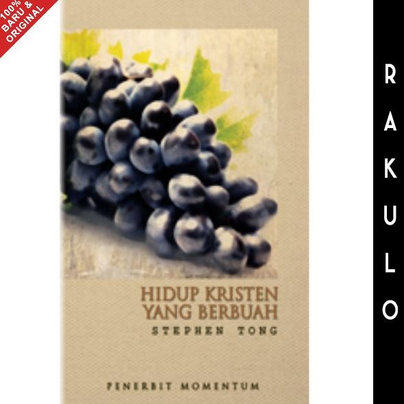 

Buku Hidup Kristen yang Berbuah - stephen Tong