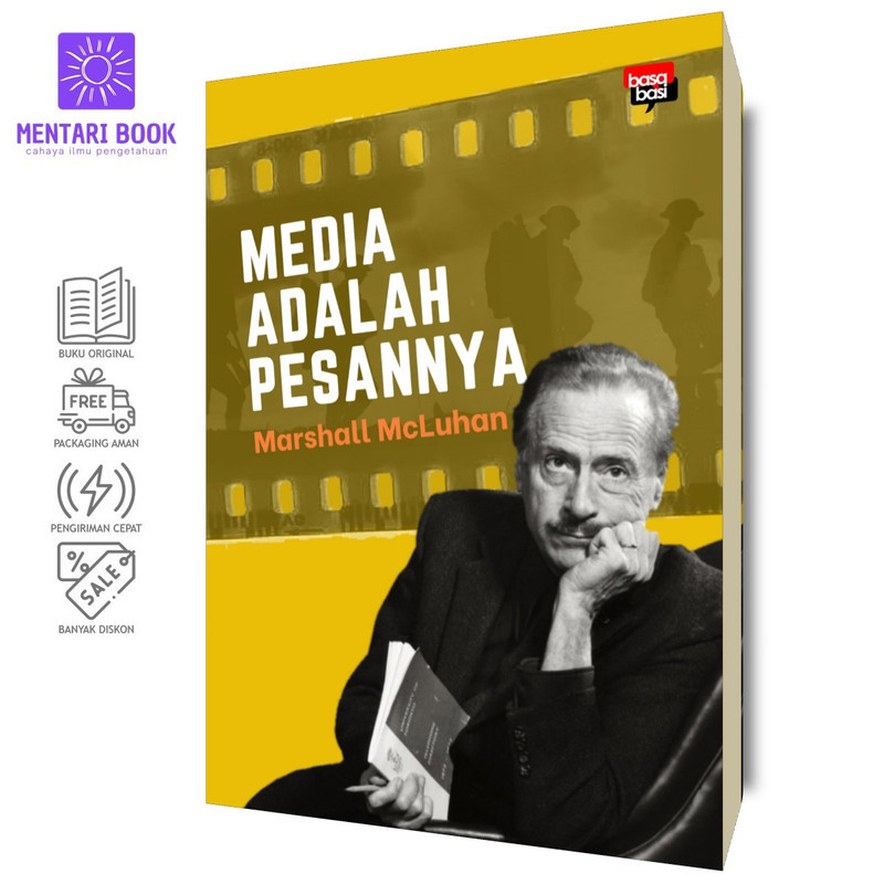Media adalah Pesannya - Marshall McLuhan - Basabasi