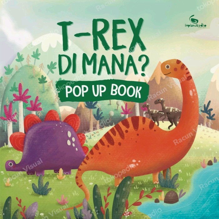 

Bana Buku Cerita Anak Pop Up Book Dino T-Rex Di Mana Impian Studio