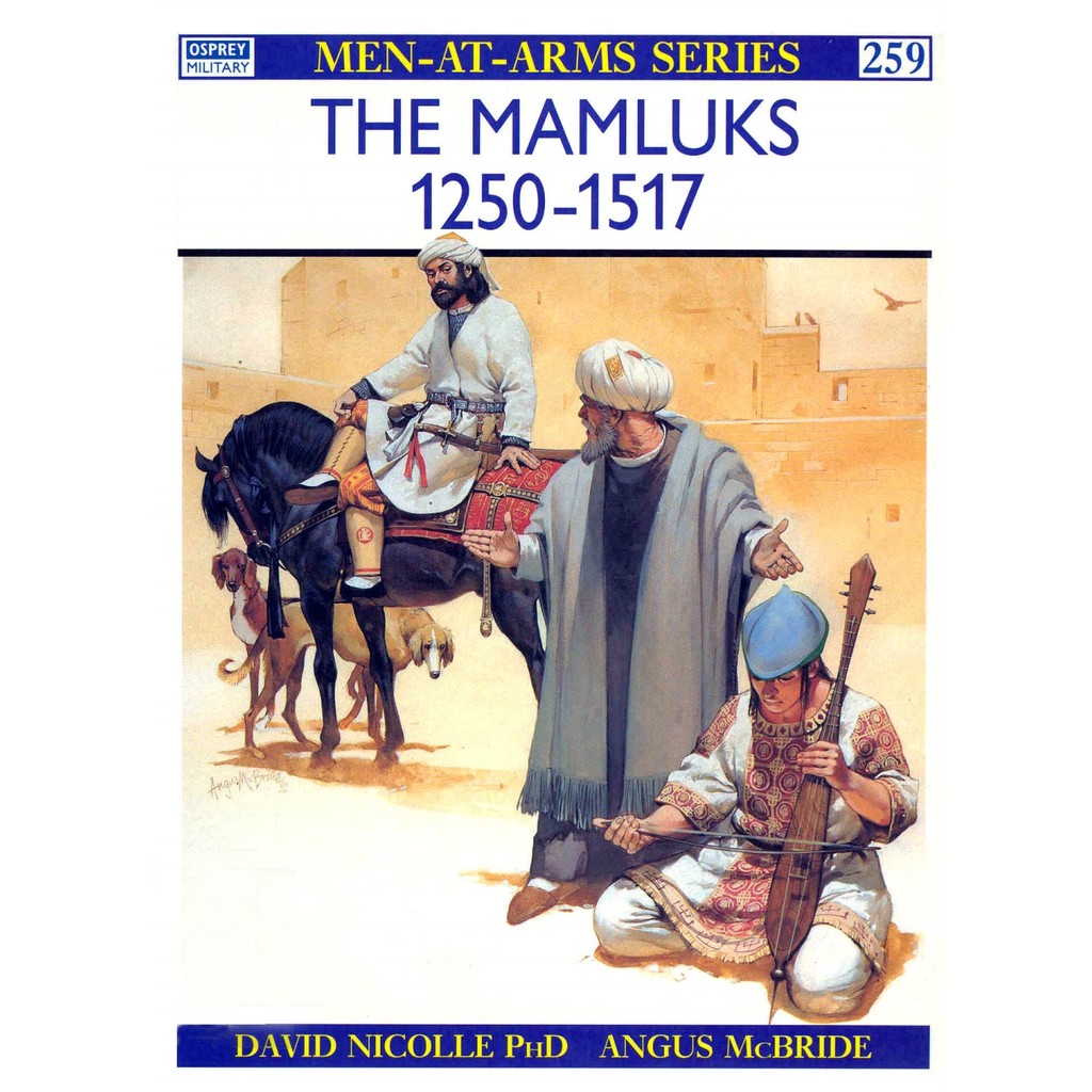 

Osprey - Men-at-Arms 259 - The Mamluks 1250-1517 (Sejarah / D)