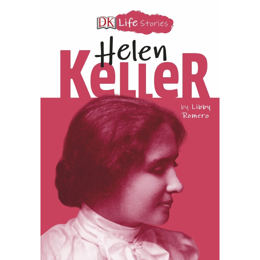 

DK Life Stories - Helen Keller ( D )