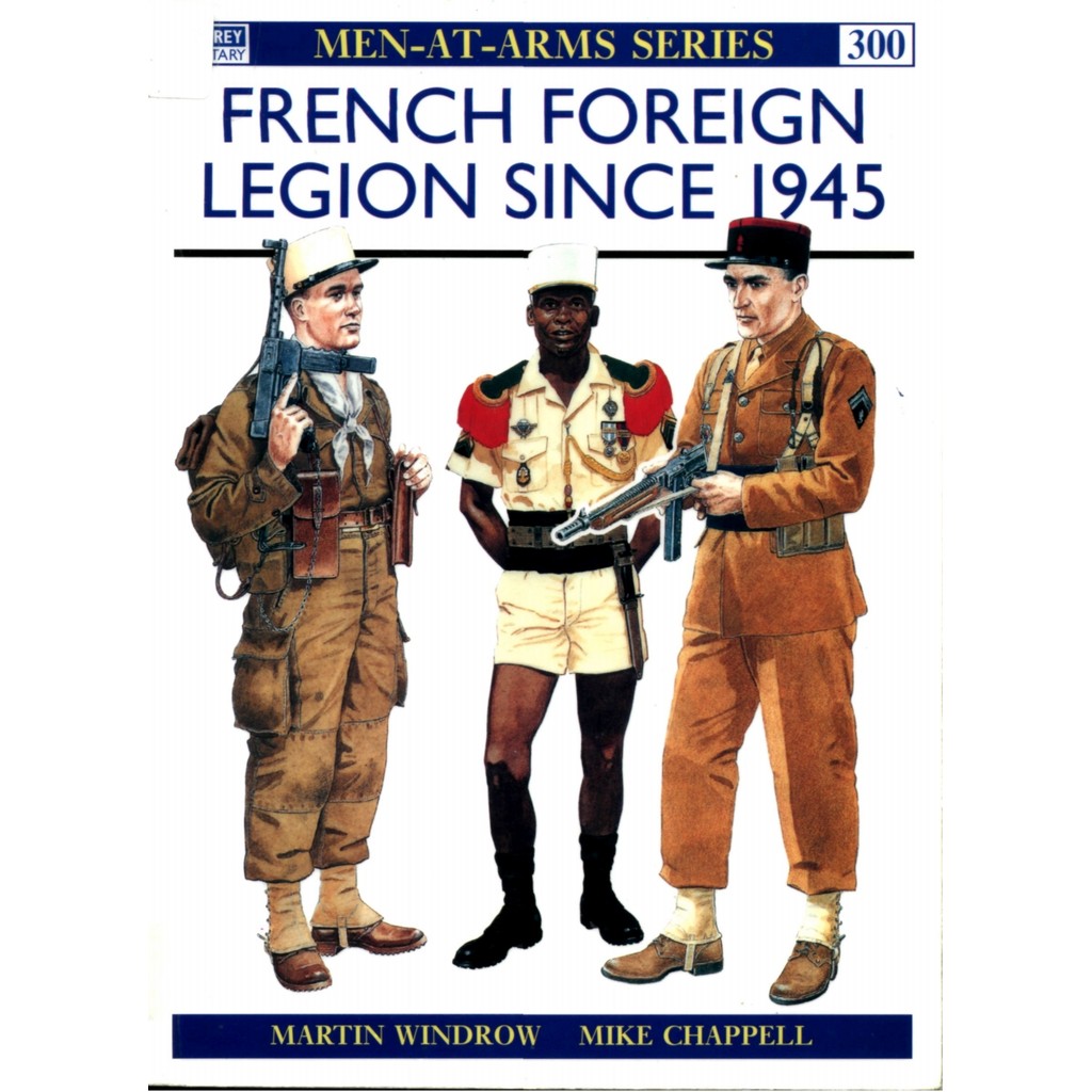 

Osprey - Men-at-Arms 300 - French Foreign Legion Since 1945 (Sejarah / D)