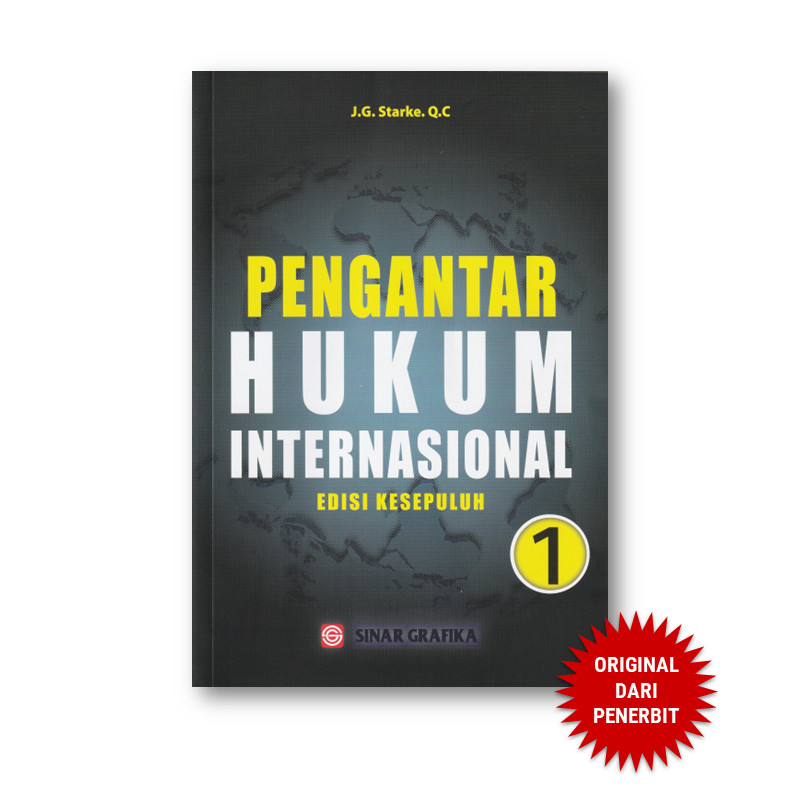Sinar Grafika - Pengantar Hukum Internasional I [New Cover] - Starke - Hukum Internasional