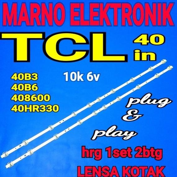 LAMPU BACKLIGHT BL LED TV TCL 40INCH 40B3 40B6 408600 40HR330 BL TCL 40IN 10K 6V 10MATA 6VOLT
