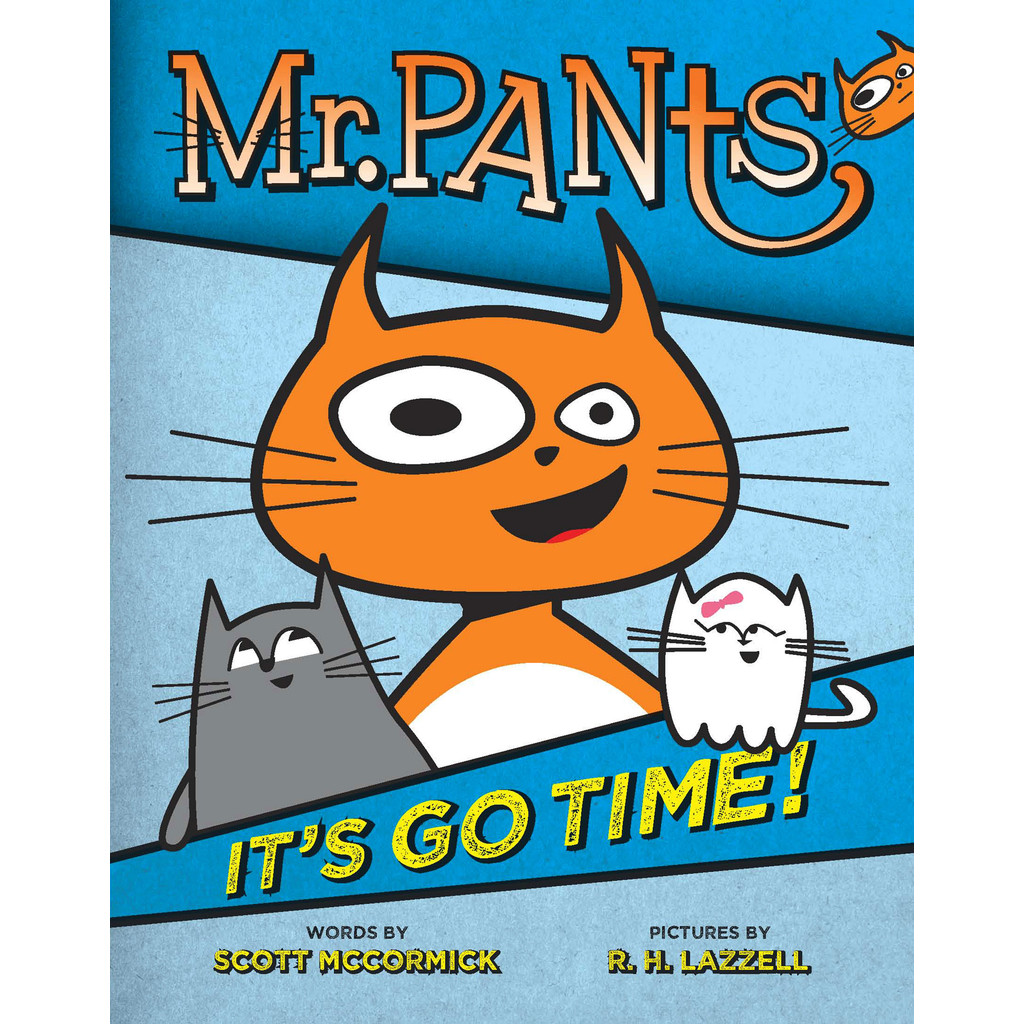 

Mr. Pants Book 01 - It's Go Time! (Komik / D)