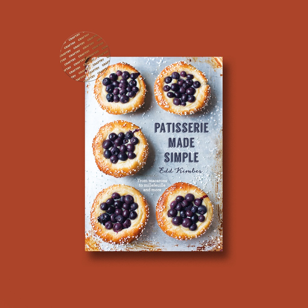 

Patisserie Made Simple - Edd Kimber