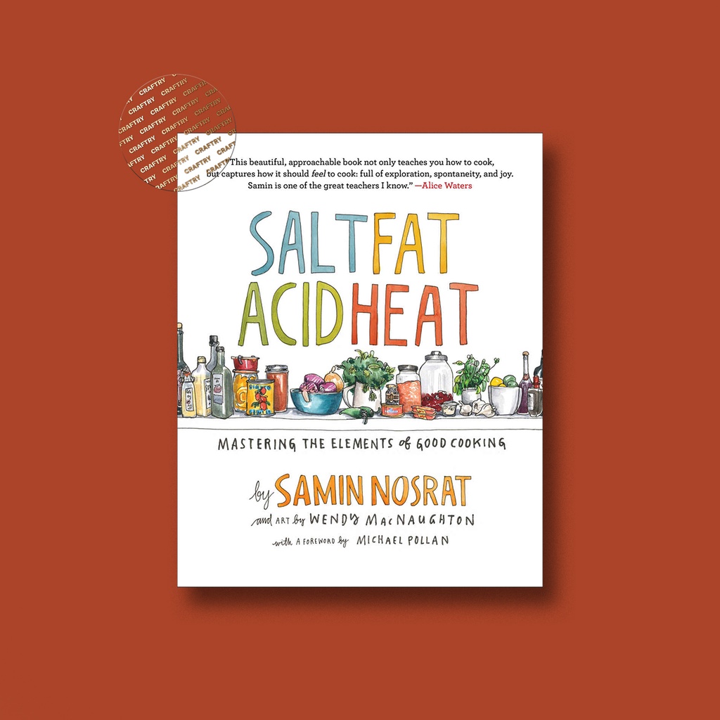 

Salt, Fat, Acid, Heat - Mastering the Eleme - Samin Nosrat