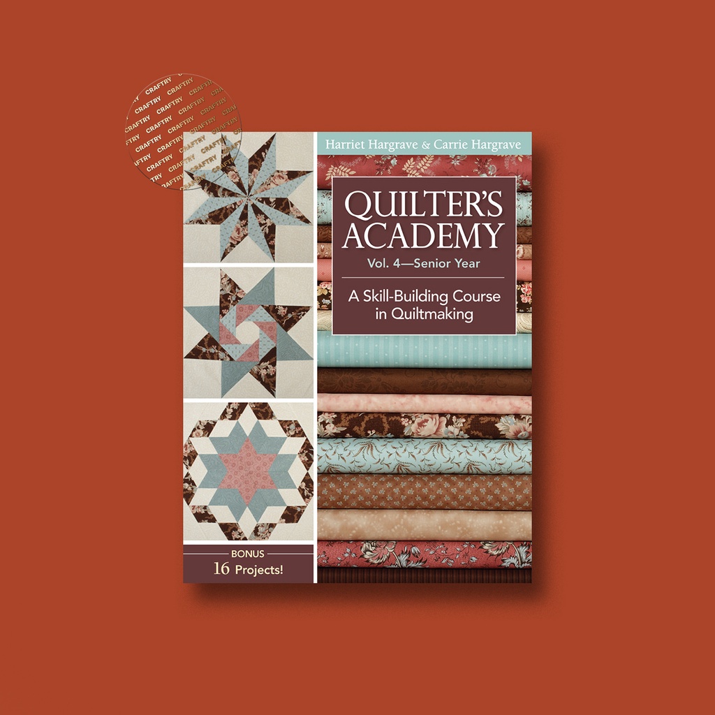 

Quilter's Academy Vol. 4 - Senior Year - Harriet Hargrave