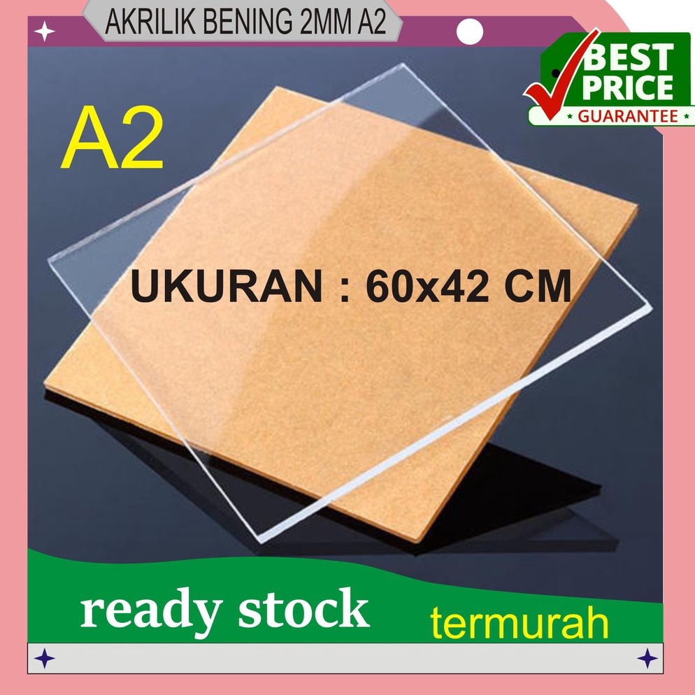 

Special Edition.. AKRILIK TRANSPARAN / ACRYLIC BENING 2MM A2 42x60CM S0Y