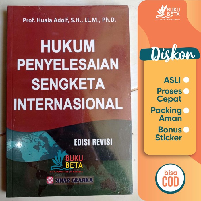 

Hukum Penyelesaian Sengketa Internasional - Huala Adolf