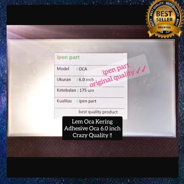 Lem Oca Kering 6 Inch 0Rry Kualitas Terbaik Adhesive Kaca Lcd