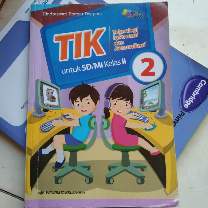 DISKON SPESIAL TIK TEKNOLOGI INFORMASI DAN KOMUNIKASI UNTUK SD KELAS 2 ERLANGGA TERMURAH
