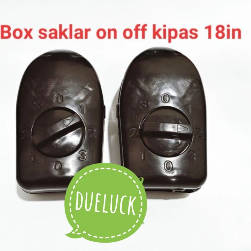 BOX SAKLAR ON OFF KIPAS ANGIN 18IN