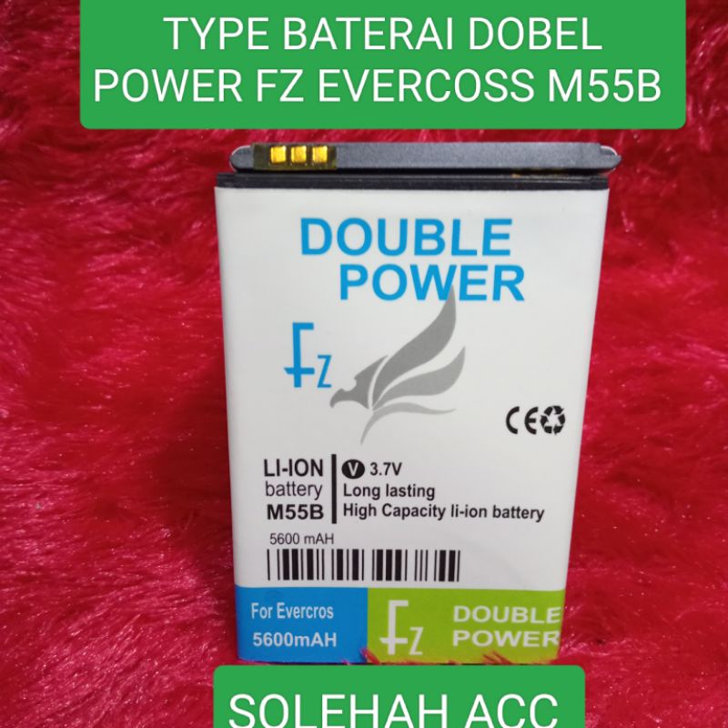 BATERAI EVERCOSS M55B DOBEL POWER FZ BATTERY BATRY M55B KUALITAS TAHAN LAMA KAPASITAS BATERAI 5600MA