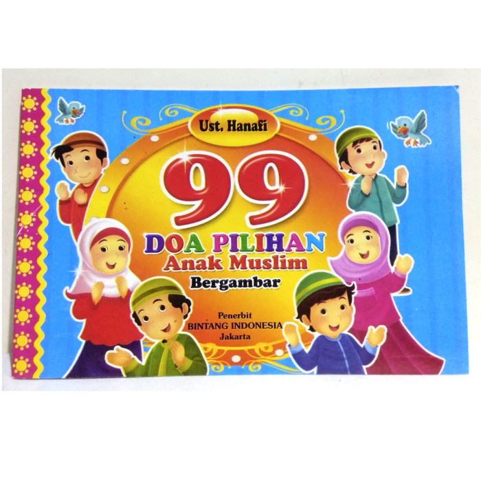 

Buku 99 Doa Pilihan Anak Muslim