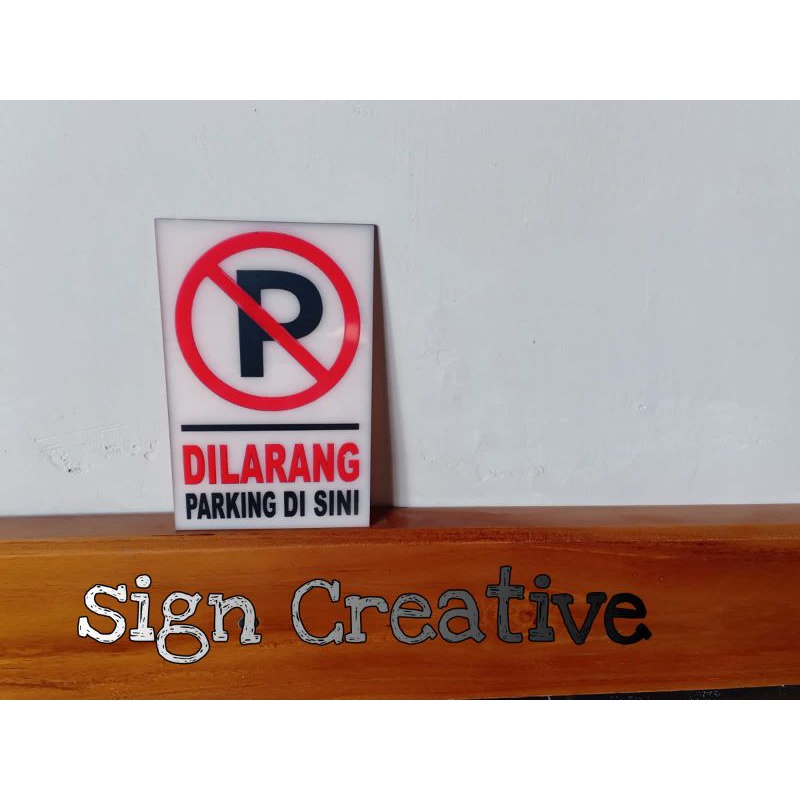 Signage Tanda Dilarang Parkir