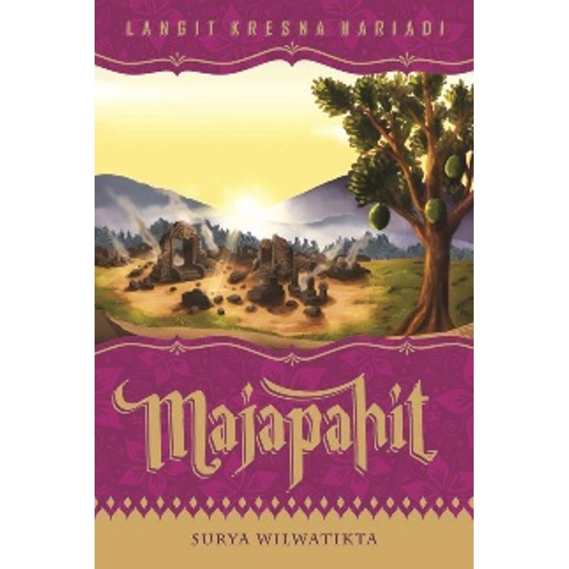 Buku Majapahit 4 : Surya Wilwatikta - Langit Kresna Hariadi - Bentang - KKPK
