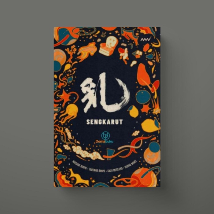 

NEW Sengkarut - Natsume Soseki, dkk
