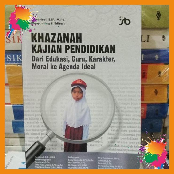 

khazanah kajian pendidikan dari edukasi guru karakter moral ke agenda [fany]