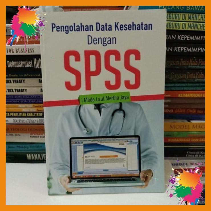 

pengolahan data kesehatan dengan spss [fany]