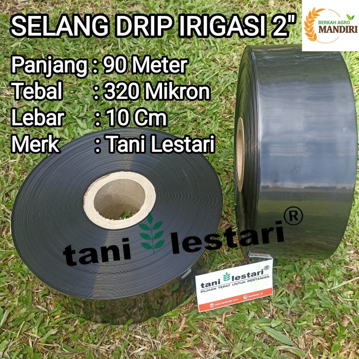 SELANG DRIP IRIGASI 2" TANI LESTARI