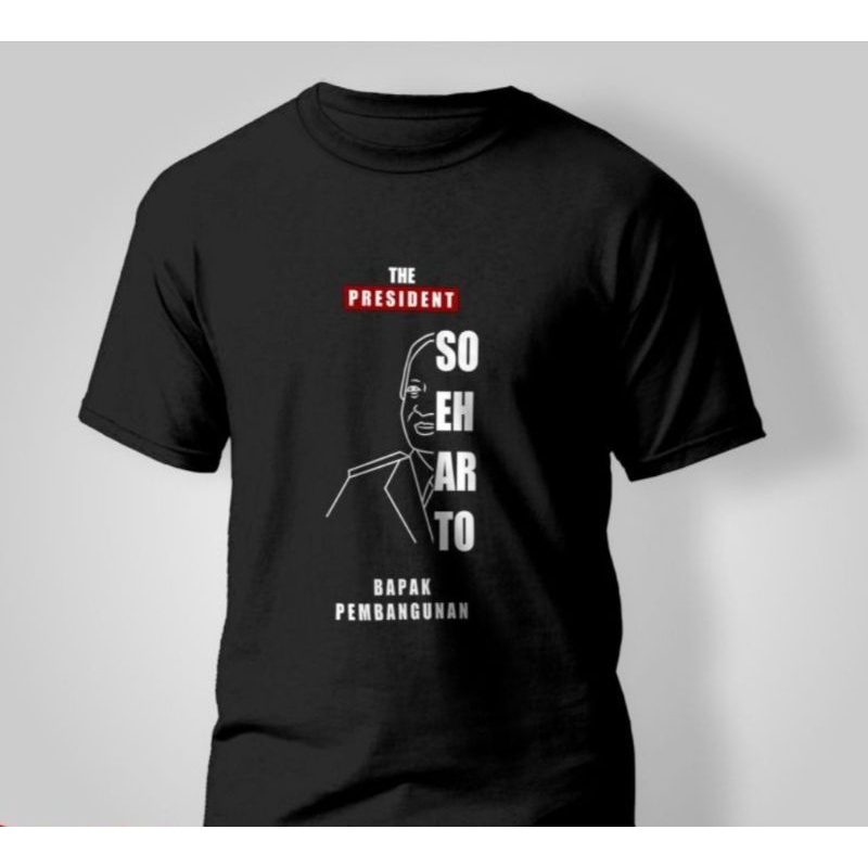 KAOS//THE PRESIDENT SOEHARTO BAPAK PEMBANGUNAN