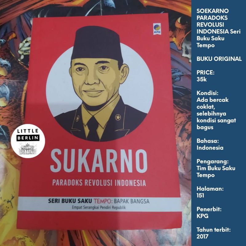 SUKARNO PARADOKS REVOLUSI INDONESIA Seri Buku Saku Tempo