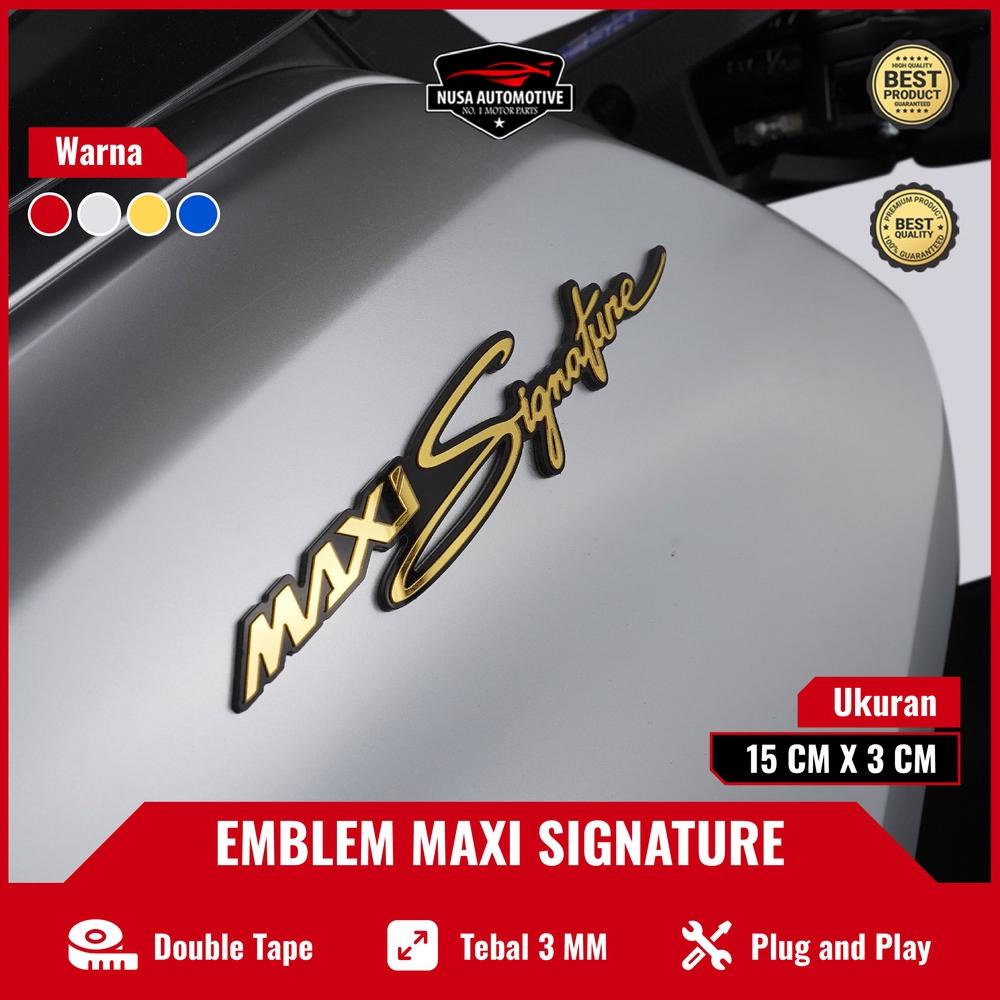 Flash Sale 1PCS EMBLEM MAXI SIGNATURE NMAX XMAX LOGO MAXI SIGNATURE AEROX MAXI SIGNATURE LOGO YAMAHA