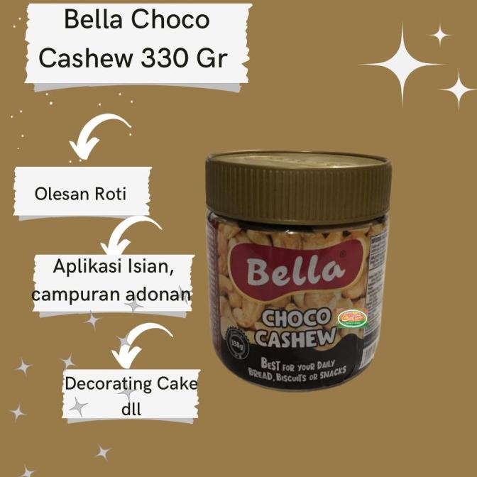 

] BELLA CHOCO CASHEW 330 GR