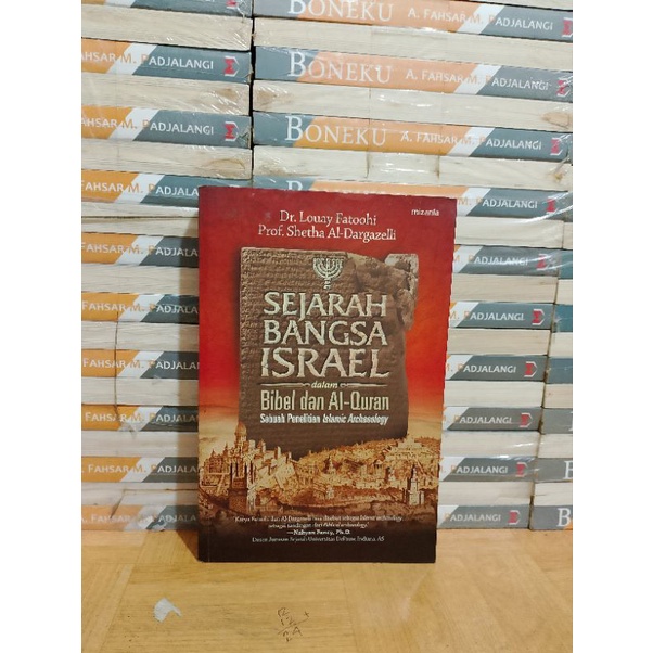 BUKU ORIGINAL - SEJARAH BANGSA ISRAEL DALAM BIBEL DAN AL QUR'AN