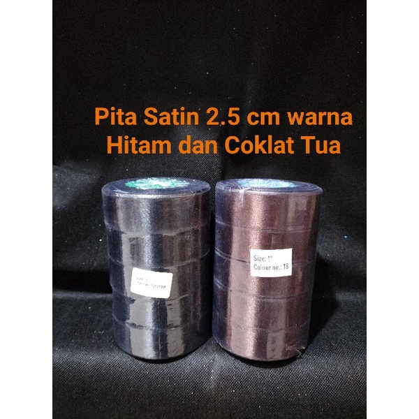 

Pita Satin 2.5 cm per roll 25 yard / Ribbon Satin 1 inchi Per Roll - Hitam/Coklat