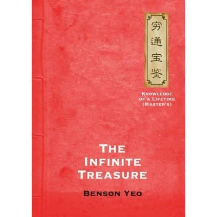 

The Infinite Treasure-Knowledge of a Lifetime (Master's) Benson Yeo