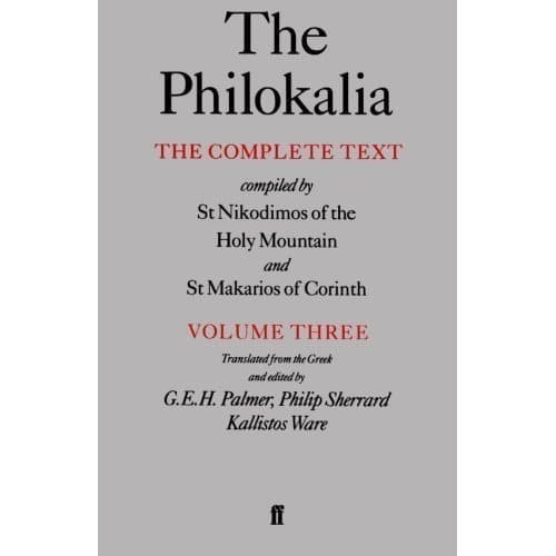 

The Philokalia: The Complete Text G. E. H. Palmer, Philip Sherrard,