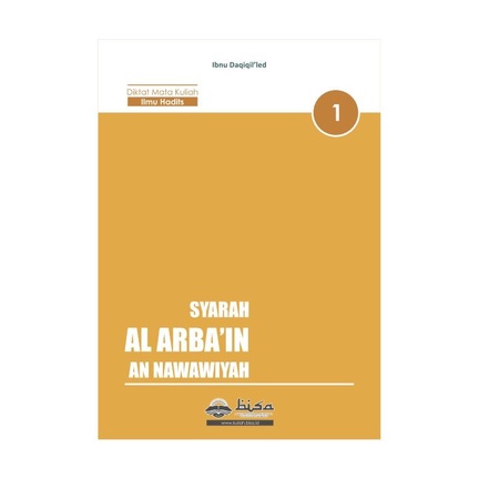 

SYARAH AL ARBAIN AN NAWAWIYYAH - Diktat Mata Kuliah Ilmu Hadits