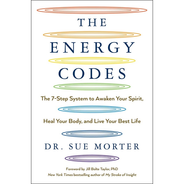

The Energy Codes: The 7-Step System to Awaken Your Spirit, Sue Morter