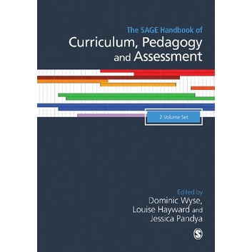 

The SAGE handbook of Curriculum, Pedagogy and Assessment