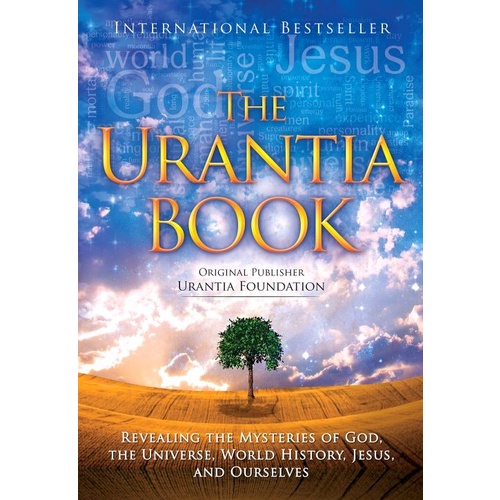 

The Urantia Book: Revealing the Mysteries of God, the Universe,