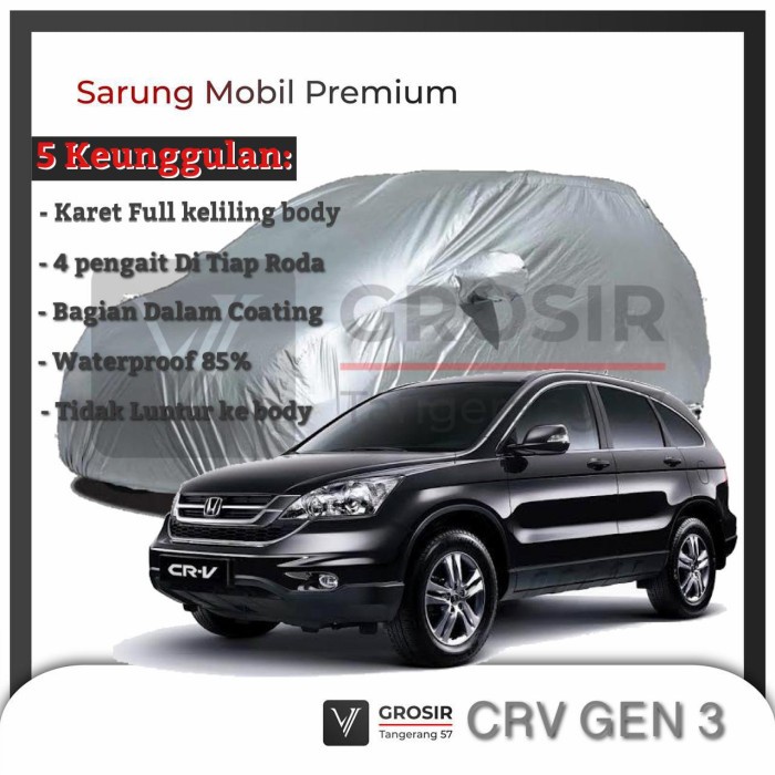 Body Cover Mobil Crv Gen3 Gen 3 - Penutup Mobil Crv Gen3 Gen 3 Coating Best