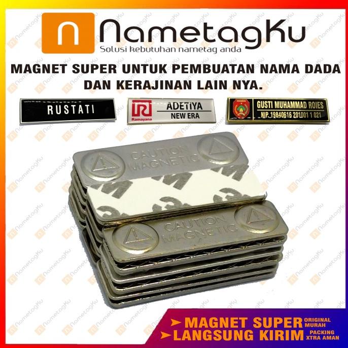 

Magnet Nama Dada Caution Grade Super