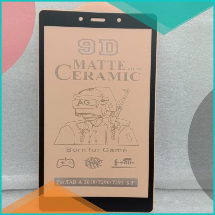 Samsung Tab P205 T116 T285 T225 T505 T515 Ceramic Matte Tempered Glass