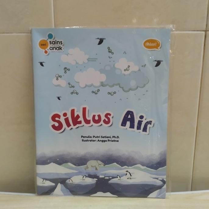 

Diskon !!! Desember Murah Seri Sains Untuk Anak: Siklus Air - Langsung Kirim