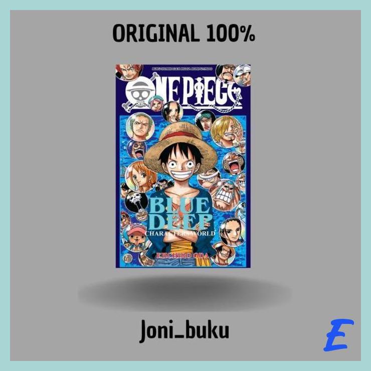 | JNB | KOMIK ONE PIECE BLUE DEEP CHARACTERS WORLD BY EIICHIRO ODA