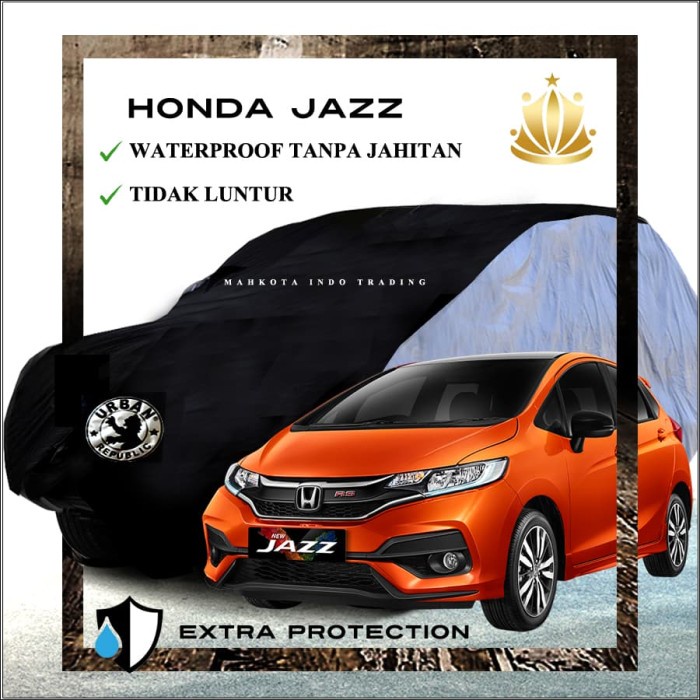 ✅Ready Urban Cover Mobil Honda Jazz Full Waterproof / Sarung Mobil Honda Jazz Terbaru