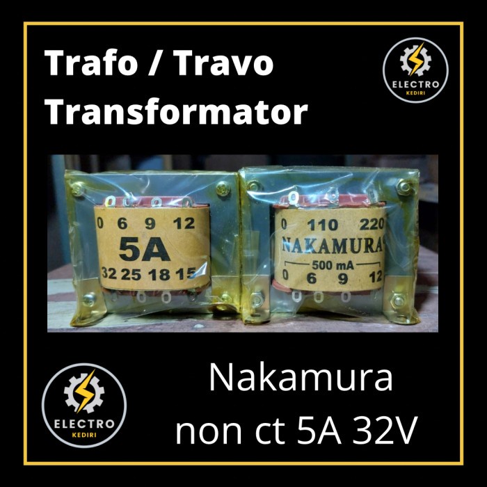 Buruan beli] Trafo 5a non ct 32v Nakamura travo non ct 5a 32v