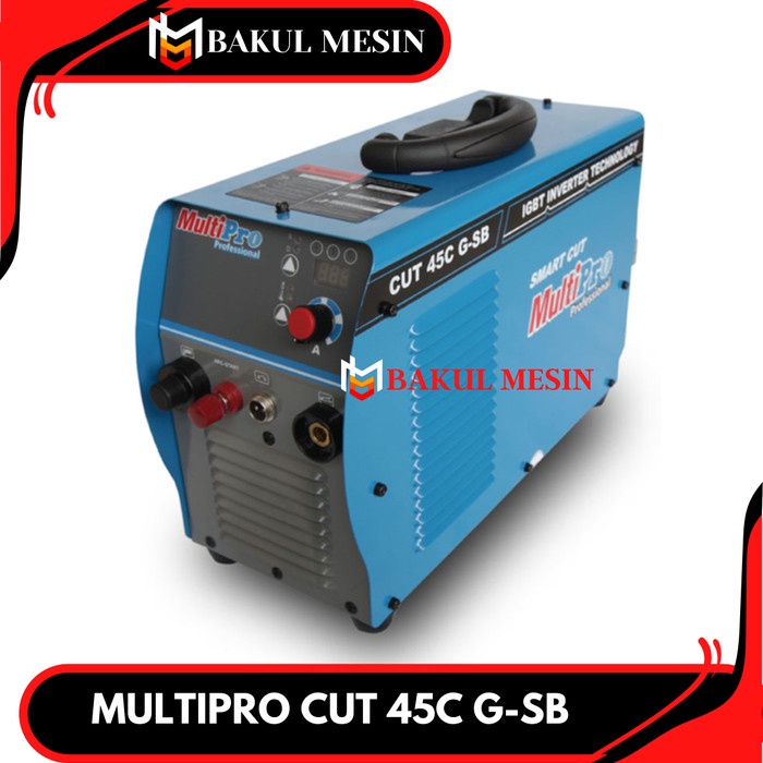 [Original] Multipro Cut 45C G-Sb Mesin Plasma Cutting Inverter 45A Smart Series Berkualitas