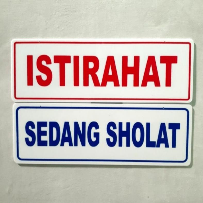 

Baru Akrilik sign plat tulisan ISTIRAHAT dan SEDANG SHOLAT (bolak-balik) bisa custom .,